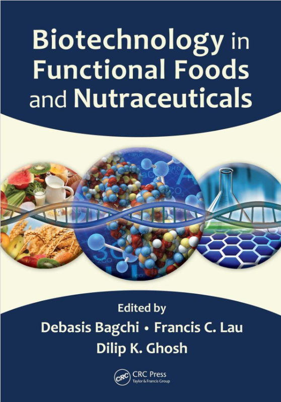 Biotechnology in Functional Foods and Nutraceuticals